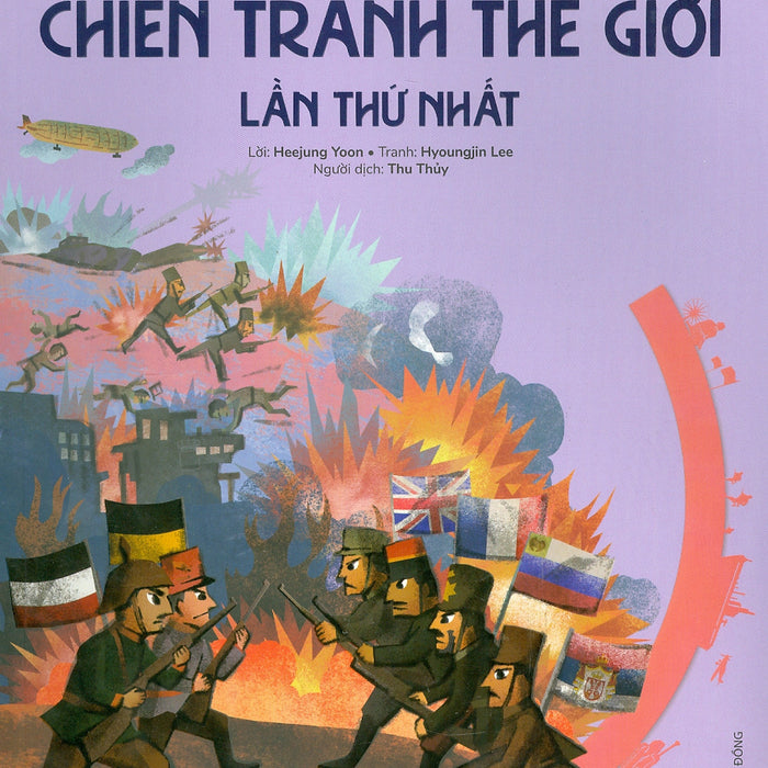 Du Hành Vào Lịch Sử Thế Giới - Chiến Tranh Thế Giới Lần Thứ Nhất