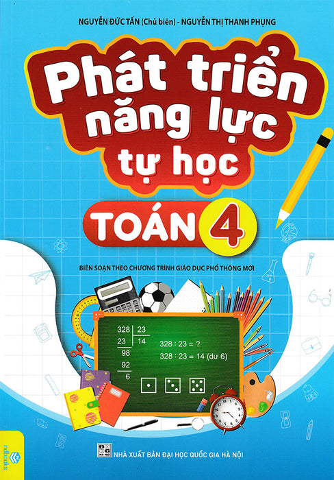 Nd - Phát Triển Năng Lực Tự Học Toán 4 (Biên Soạn Theo Chương Trình Gdpt Mới)