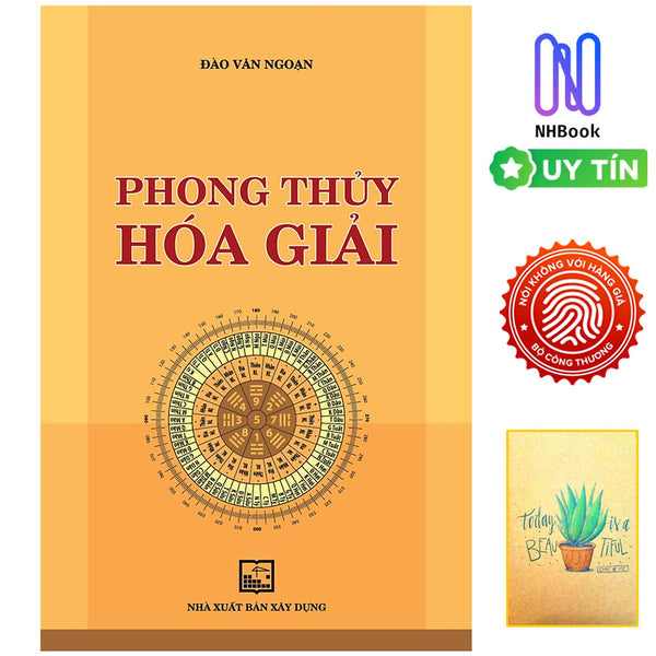 Phong Thủy Hóa Giải ( Tặng Kèm Sổ Tay Xương Rồng )