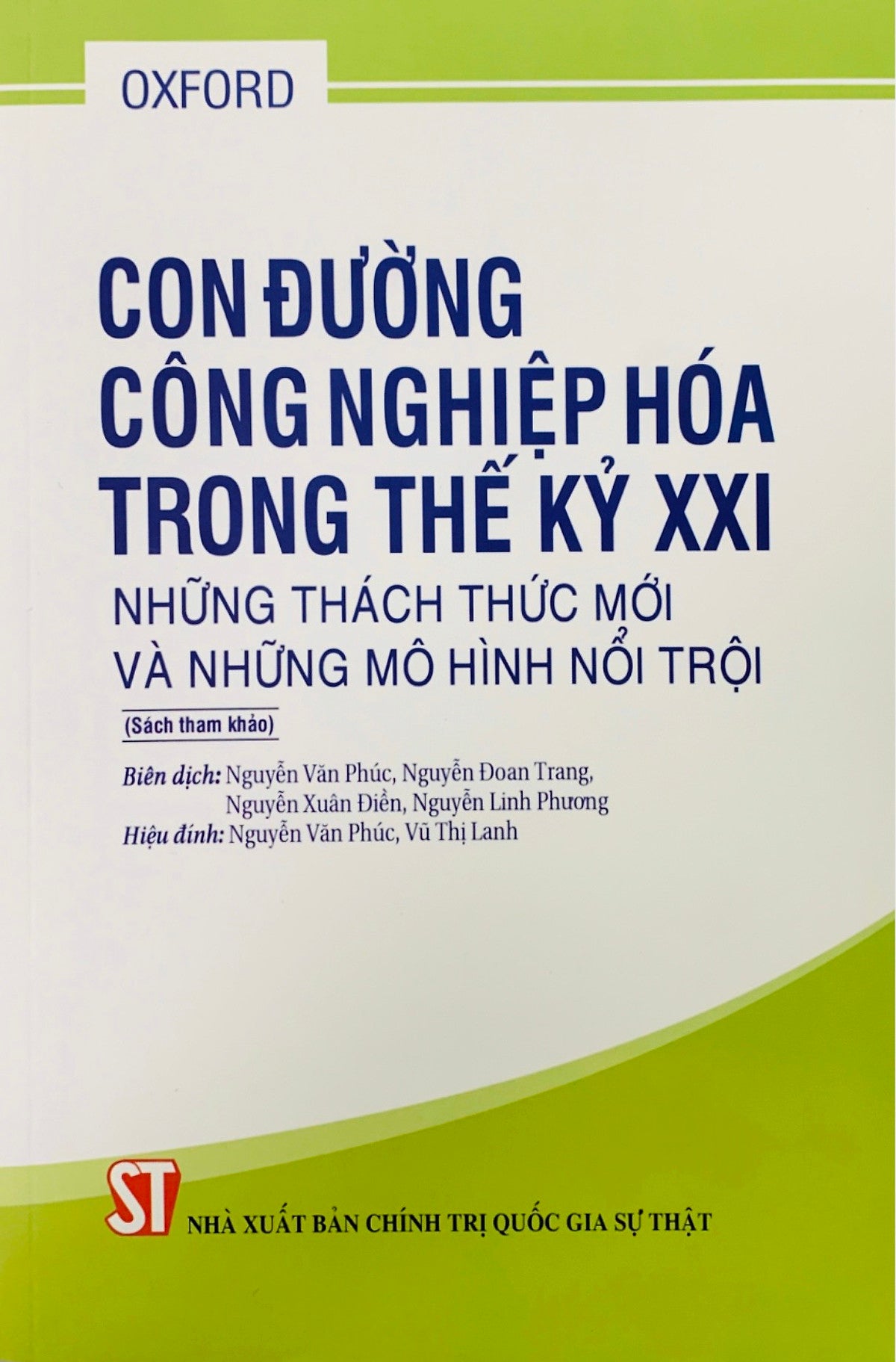 Con Đường Công Nghiệp Hóa Trong Thế Kỷ Xxi - Những Thách Thức Mới Và Những Mô Hình Nổi Trội