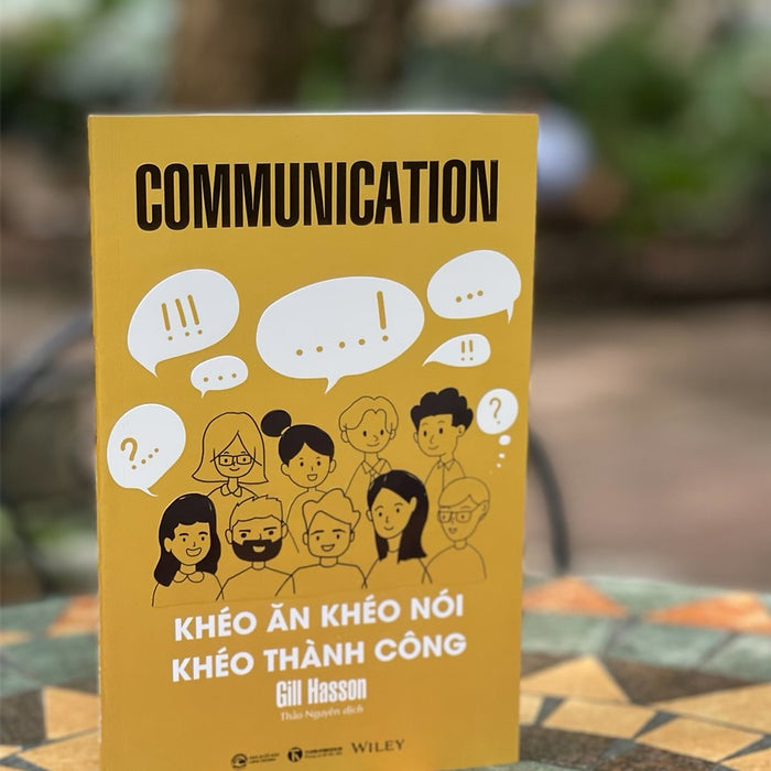 Khéo Ăn Khéo Nói Khéo Thành Công - Gill Hasson - Thảo Nguyên - Thái Hà Books - Nxb Công Thương.