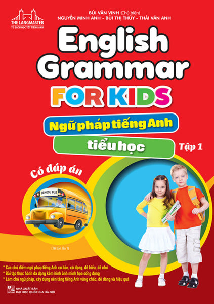 The Langmaster - English Grammar For Kids - Ngữ Pháp Tiếng Anh Tiểu Học - Tập 1 (Có Đáp Án)_Mt