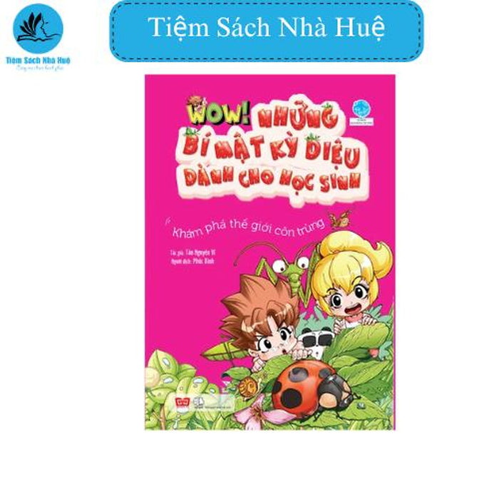 Sách Wow! - Những Bí Mật Kỳ Diệu Dành Cho Học Sinh - Khám Phá Thế Giới Côn Trùng Tb 2018, Thiếu Nhi, Đinh Tị