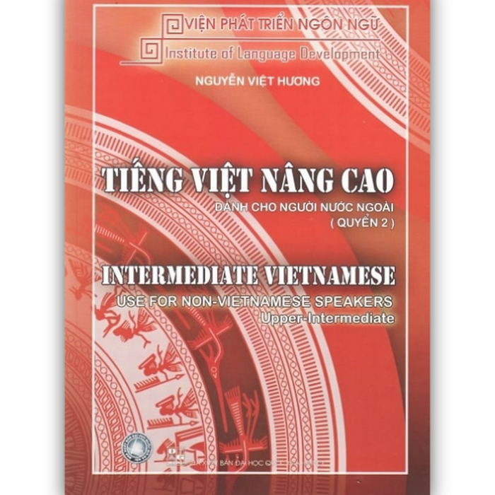 Sách Tiếng Việt Nâng Cao Dành Cho Người Nước Ngoài ( Quyển 2 )