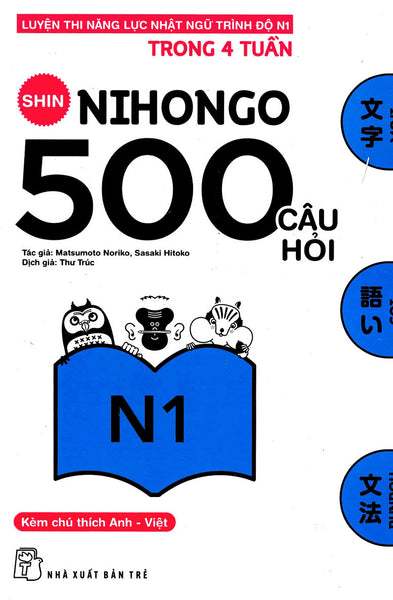 Shin Nihongo - 500 Câu Hỏi Luyện Thi Năng Lực Nhật Ngữ Trình Độ N1 _Tre