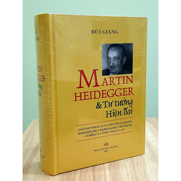 Martin Heidegger Và Tư Tưởng Hiện Đại - Tác Phẩm Công Phu Nhất Của Bùi Giáng
