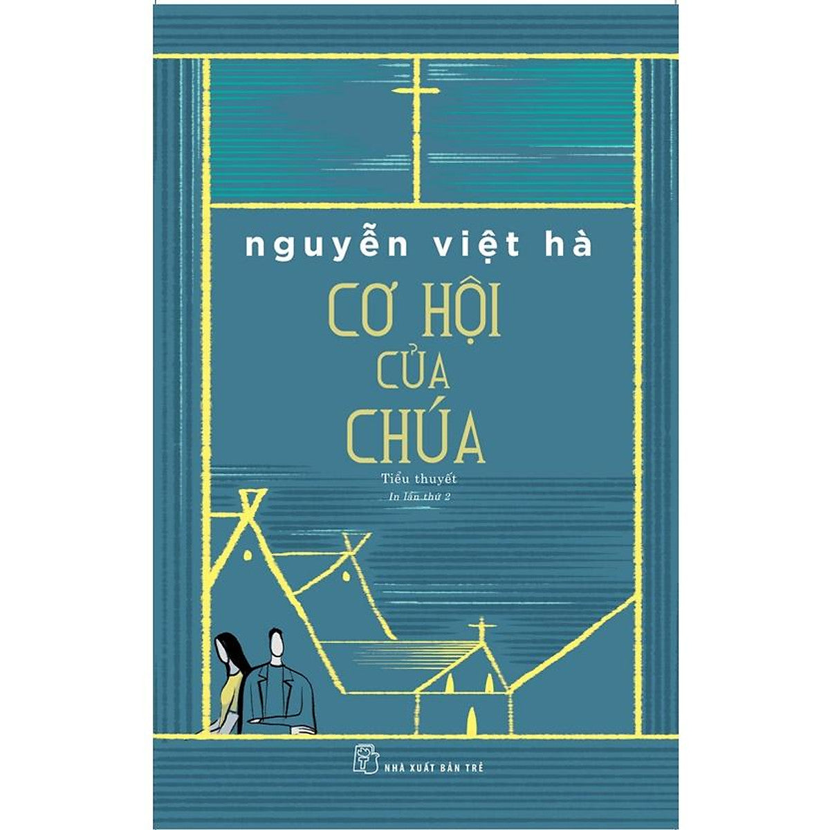 Sách - Nxb Trẻ - Cơ Hội Của Chúa
