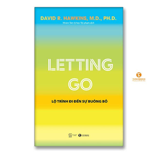 Letting Go: Lộ Trình Đi Đến Sự Buông Bỏ - Thái Hà Books