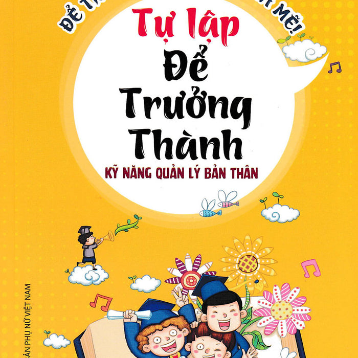 Kỹ Năng Quản Lý Bản Thân - Tự Lập Để Trưởng Thành _Mt