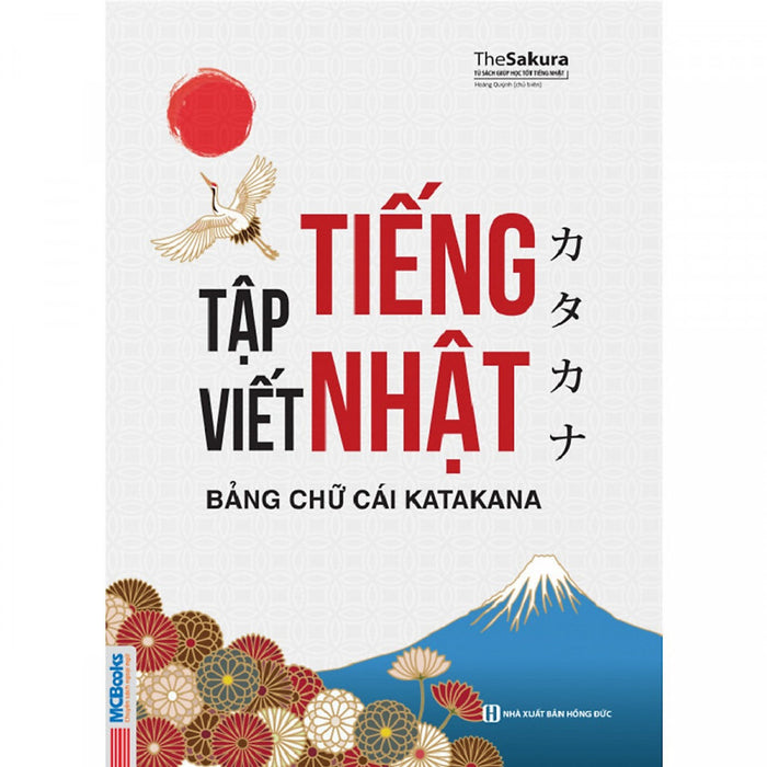 Tập Viết Tiếng Nhật - Bảng Chữ Cái Katakana (Tặng Kèm Bookmark)