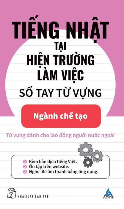 Tiếng Nhật Tại Hiện Trường Làm Việc - Số Tay Từ Vựng Ngành Chế Tạo _Tre