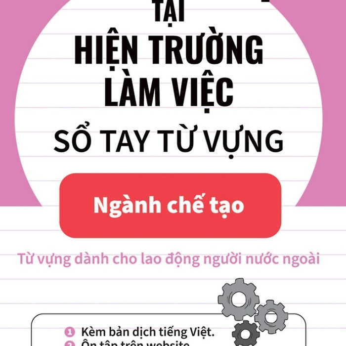 Tiếng Nhật Tại Hiện Trường Làm Việc - Số Tay Từ Vựng Ngành Chế Tạo _Tre