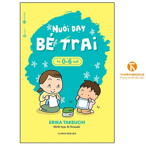 Sách - Nuôi Dạy Bé Trai Từ 0 – 6 Tuổi