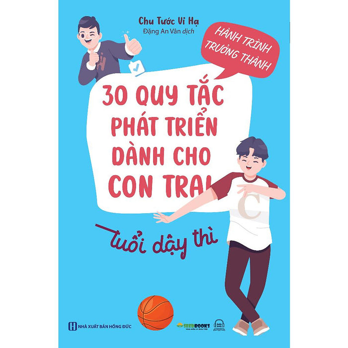 Sách - Hành Trình Trưởng Thành: 30 Quy Tắc Phát Triển Dành Cho Con Trai Tuổi Dậy Thì