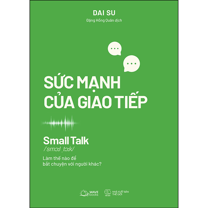 Sách Small Talk - Sức Mạnh Của Giao Tiếp (Az)