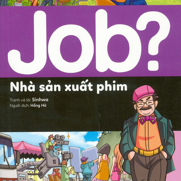 Lựa Chọn Cho Tương Lai: Job? - Nhà Sản Xuất Phim (Tranh Màu)
