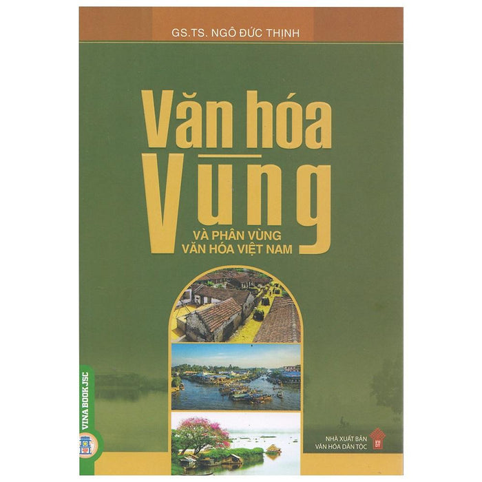 Văn Hóa Vùng Và Phân Vùng Văn Hóa Ở Việt Nam