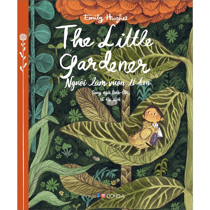 The Little Gardener - Người Làm Vườn Tí Hon (Song Ngữ Anh - Việt)