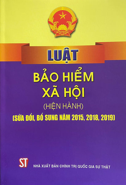 Luật Bảo Hiểm Xã Hội (Hiện Hành) (Sửa Đổi Năm 2015, 2018, 2019)