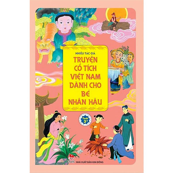 Sách - Truyện Cổ Tích Việt Nam Dành Cho Bé Nhân Hậu