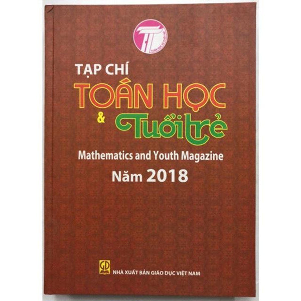 Sách - Tạp Chí Toán Học Và Tuổi Trẻ 2018 - Mathematics And Youth Magazine