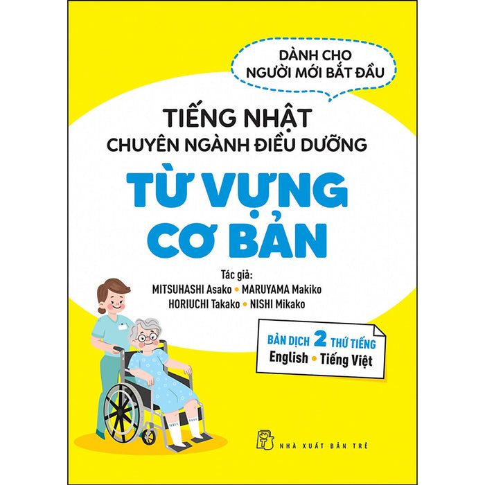 Tiếng Nhật Chuyên Ngành Điều Dưỡng Dành Cho Người Mới Bắt Đầu - Từ Vựng Căn Bản