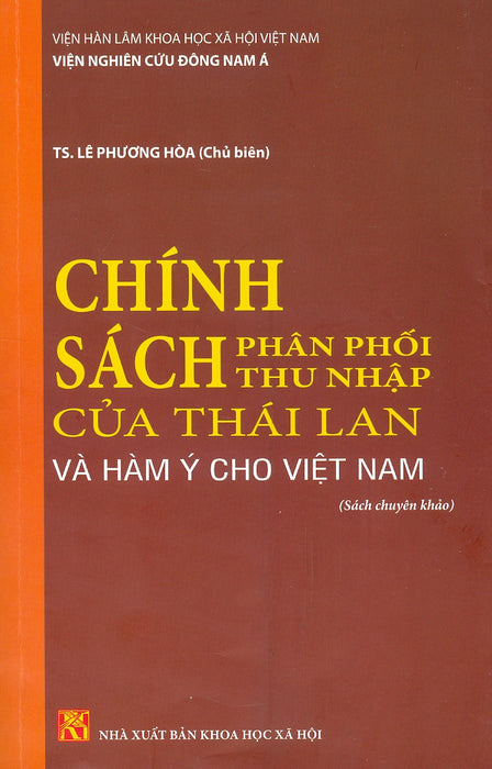 Chính Sách Phân Phối Thu Nhập Của Thái Lan Và Hàm Ý Cho Việt Nam (Sách Chuyên Khảo)