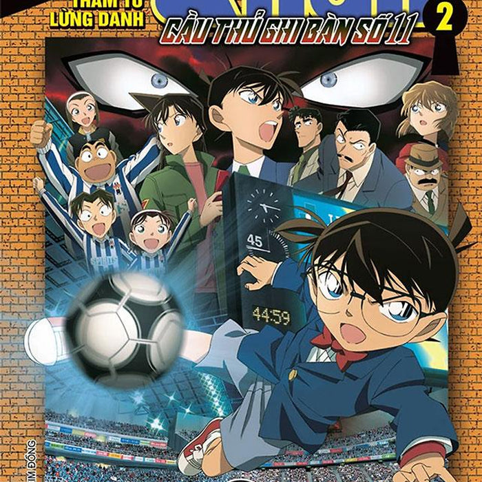 Thám Tử Lừng Danh Conan Hoạt Hình Màu - Cầu Thủ Ghi Bàn Số 11 - Tập 2