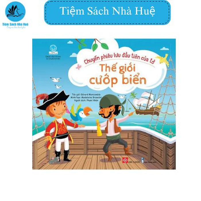 Sách Chuyến Phiêu Lưu Đầu Tiên Của Tớ - Thế Giới Cướp Biển, Thiếu Nhi, Đinh Tị