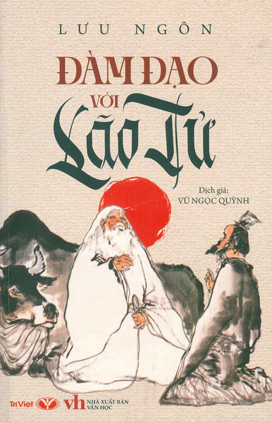 Đàm Đạo Với Lão Tử (Bản In Năm 2022)