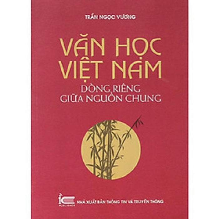 Văn Học Việt Nam Dòng Riêng Giữa Nguồn Chung ( Vn)