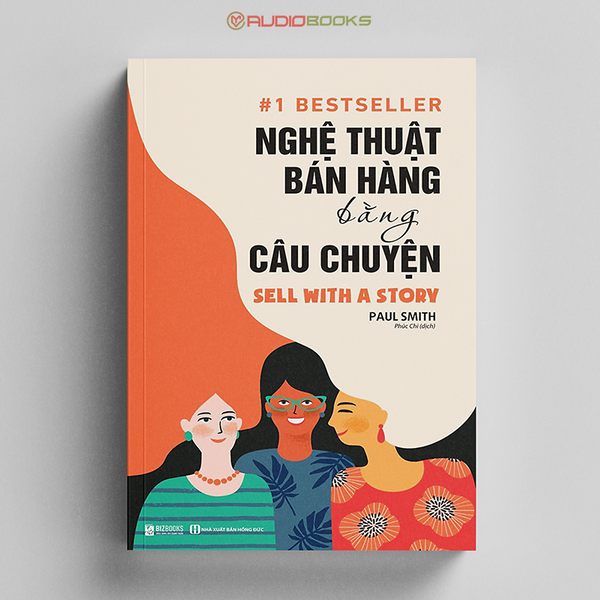 Nghệ Thuật Bán Hàng Bằng Câu Chuyện