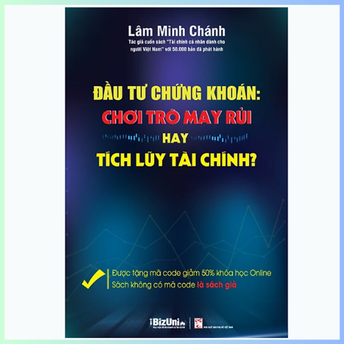 Sách Đầu Tư Chứng Khoán: Chơi Trò May Rủi Hay Tích Lũy Tài Chính?