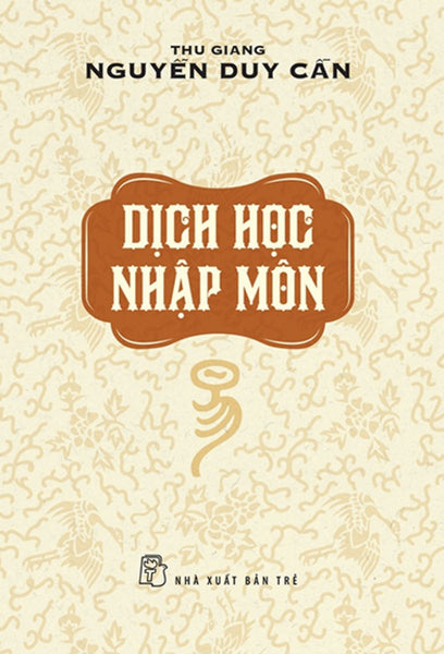 Dịch Học Nhập Môn (Bìa Mềm) _Tre