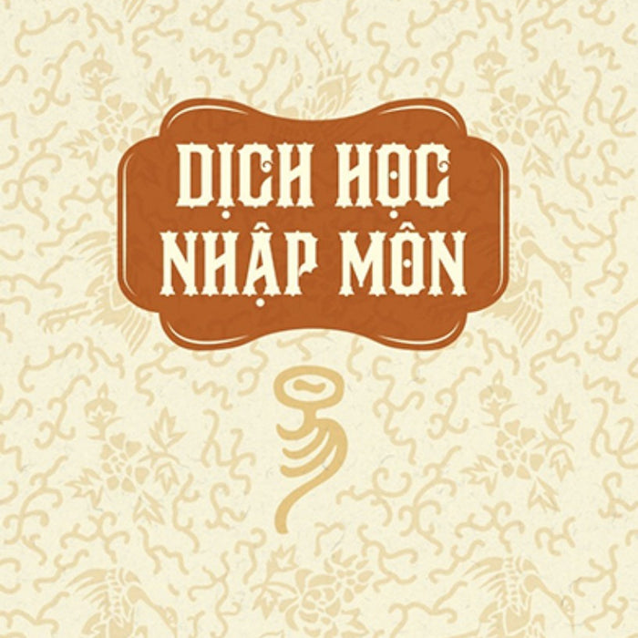 Dịch Học Nhập Môn (Bìa Mềm) _Tre