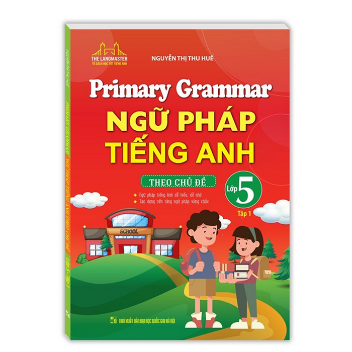 Sách - Ngữ Pháp Tiếng Anh Theo Chủ Đề Lớp 5 Tập 1