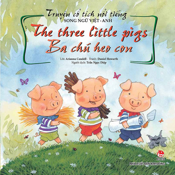 Truyện Cổ Tích Nổi Tiếng Song Ngữ Việt - Anh: The Three Little Pigs - Ba Chú Heo Con