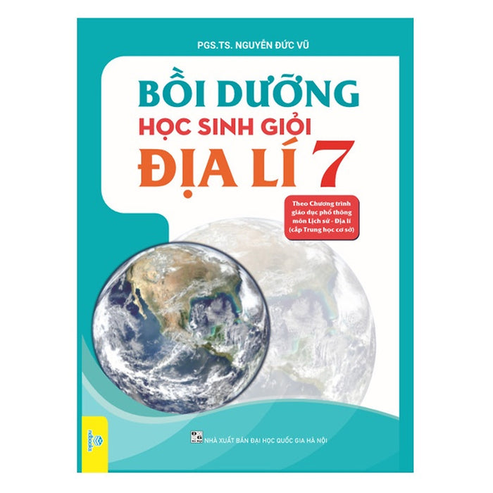 Bồi Dưỡng Học Sinh Giỏi Địa Lí 7 ( Theo Chương Trình Gdpt Môn Lịch Sử - Địa Lí Cấp Trung Học Cơ Sở )
