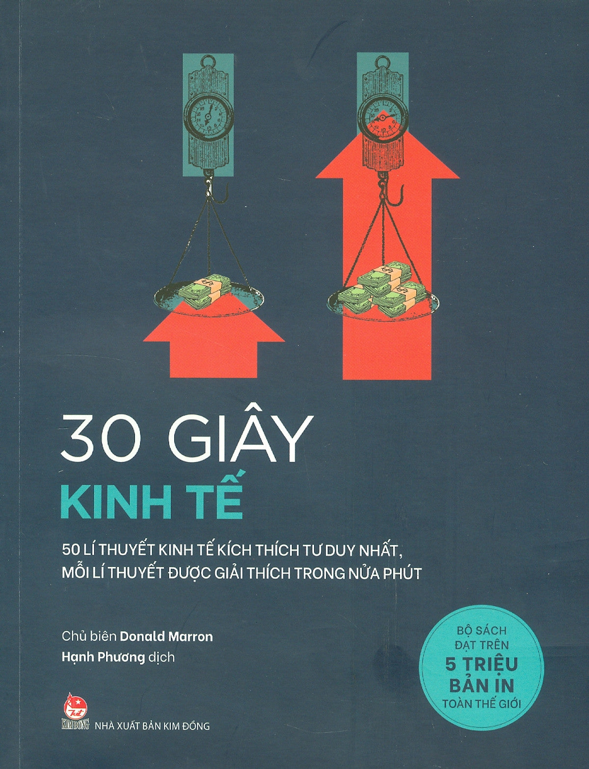 30 Giây Kinh Tế (50 Lí Thuyết Kinh Tế Kích Thích Tư Duy, Mỗi Lí Thuyết Được Giải Thích Trong Nửa Phút)