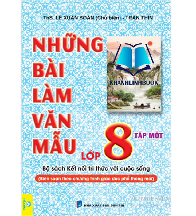 Sách - Những Bài Làm Văn Mẫu Lớp 8 - Tập 1 ( Kết Nối )