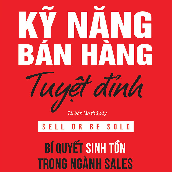 Sách - Kỹ Năng Bán Hàng Tuyệt Đỉnh