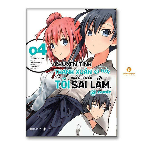 Chuyện Tình Thanh Xuân Bi Hài Của Tôi Quả Nhiên  Là Sai Lầm @Comic - Tập 4 - Bản Quyền