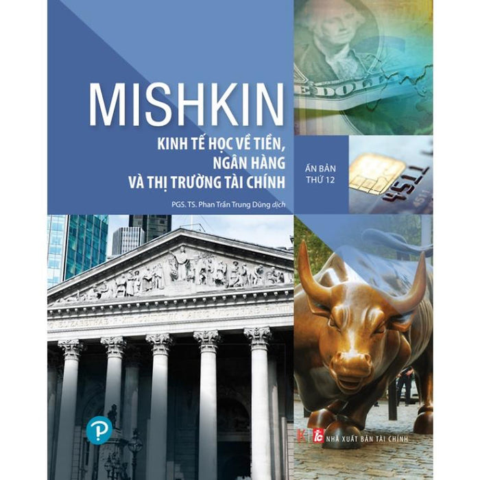 Kinh Tế Học Về Tiền, Ngân Hàng Và Thị Trường Tài Chính - Ấn Bản Thứ 12 - Frederic S. Mishkin(14)