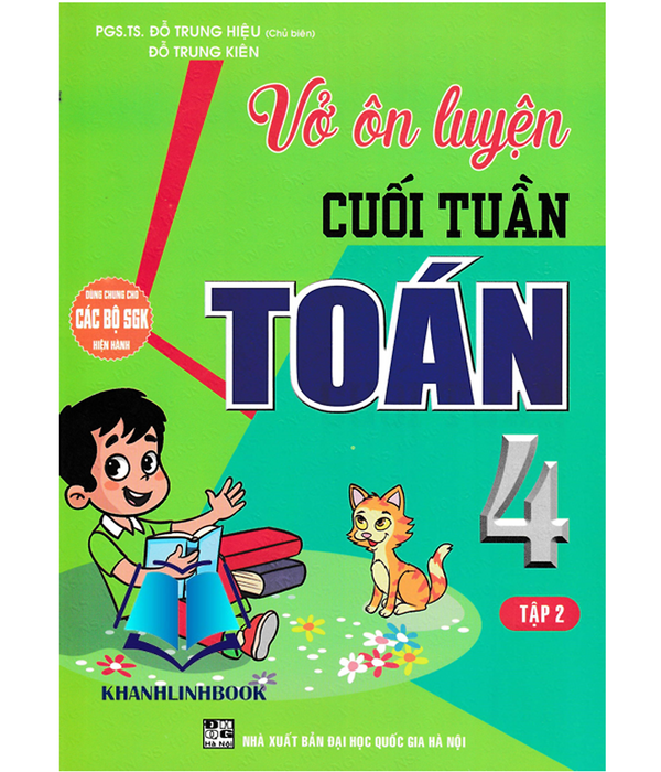 Sách - Vở Ôn Luyện Cuối Tuần Toán 4 Tập 2 (Dùng Chung Cho Các Bộ Sgk Hiện Hành)