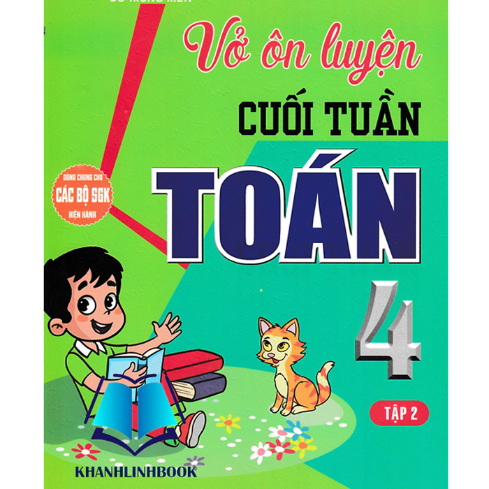 Sách - Vở Ôn Luyện Cuối Tuần Toán 4 Tập 2 (Dùng Chung Cho Các Bộ Sgk Hiện Hành)