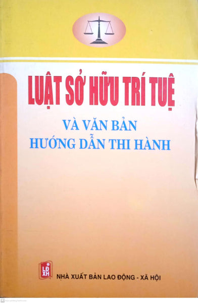 Luật Sở Hữu Trí Tuệ Và Văn Bản Hướng Dẫn Thi Hành