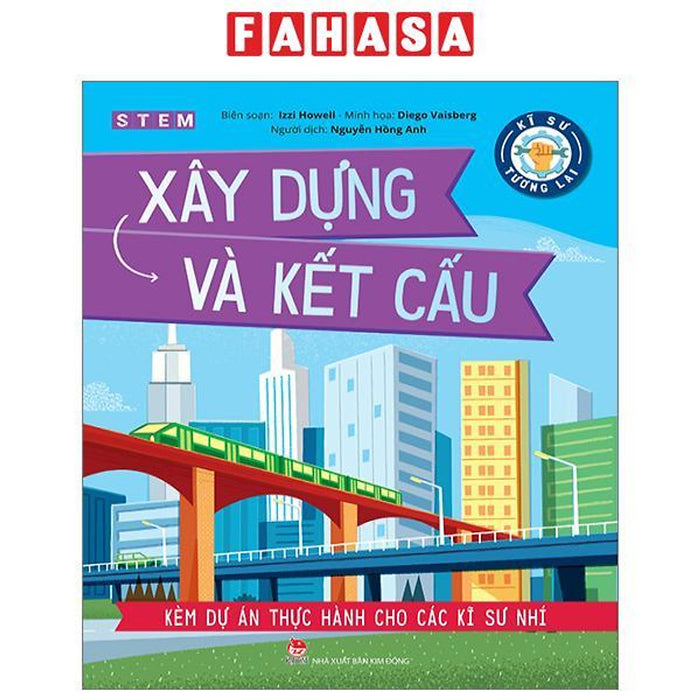 Kĩ Sư Tương Lai - Stem - Xây Dựng Và Kết Cấu