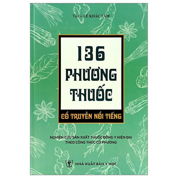 136 Phương Thuốc Cổ Truyền Nổi Tiếng