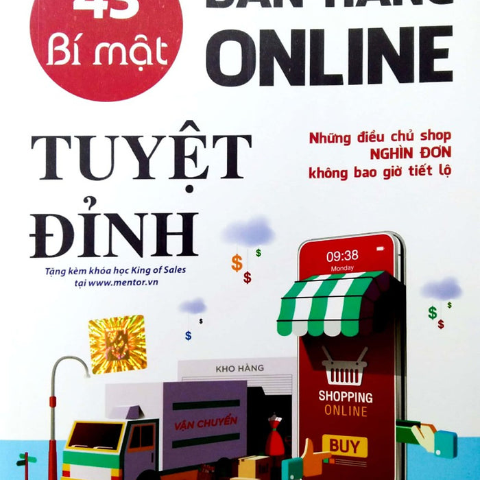 Sách-43 Bí Mật Bán Hàng Online Tuyệt Đỉnh: Những Điều Chủ Shop Nghìn Đơn Không Bao Giờ Tiết Lộtv