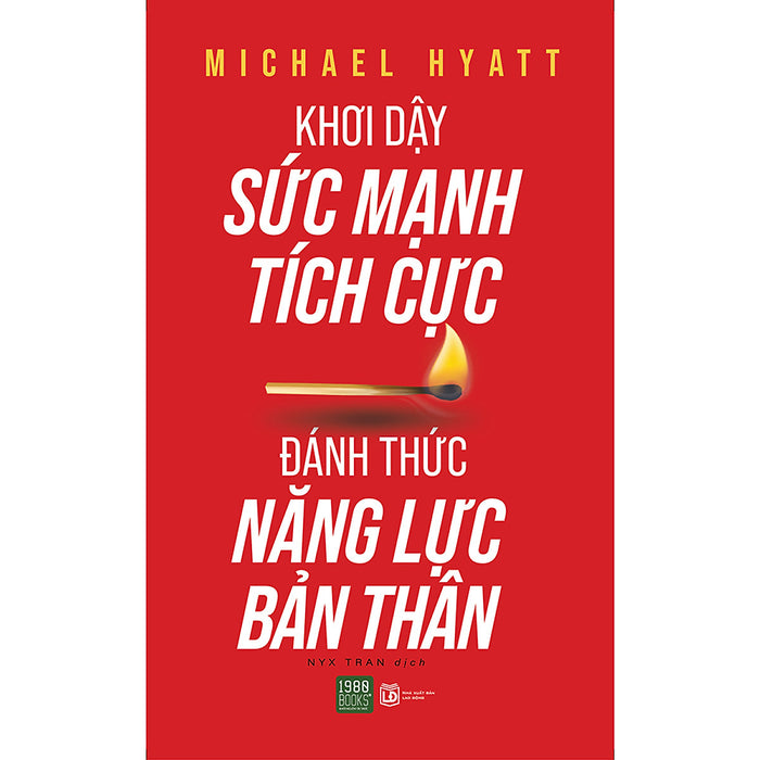 Khơi Dậy Sức Mạnh Tích Cực - Đánh Thức Năng Lực Bản Thân